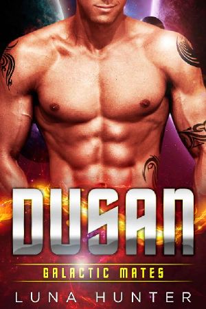 [Galactic Mates 04] • Dusan (Scifi Alien Romance) (Galactic Mates)